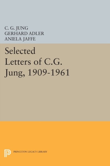 Selected Letters of C.G. Jung, 1909–1961