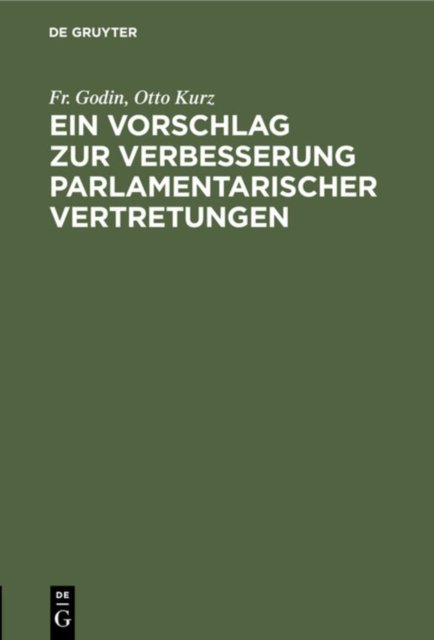 Vorschlag zur Verbesserung parlamentarischer Vertretungen