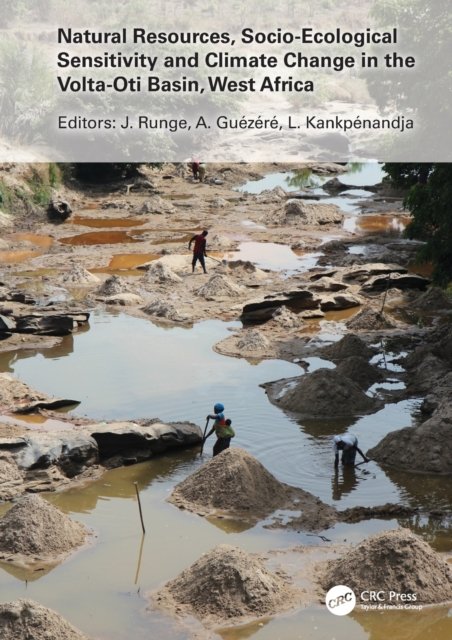 Natural Resources, Socio-Ecological Sensitivity and Climate Change in the Volta-oti Basin, West Africa