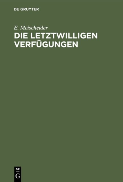Die Letztwilligen Verfugungen