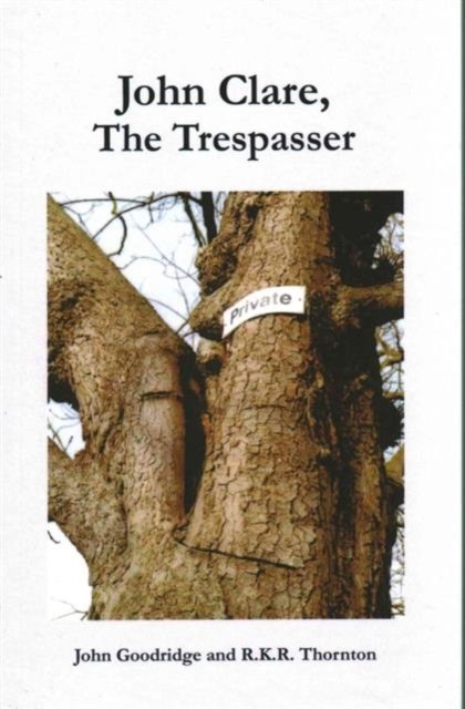 John Clare: The Tresspasser