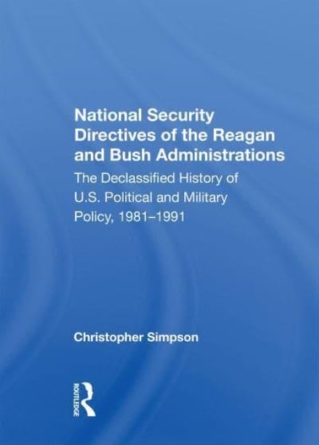 National Security Directives Of The Reagan And Bush Administrations