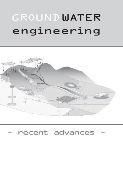 Groundwater Engineering - Recent Advances