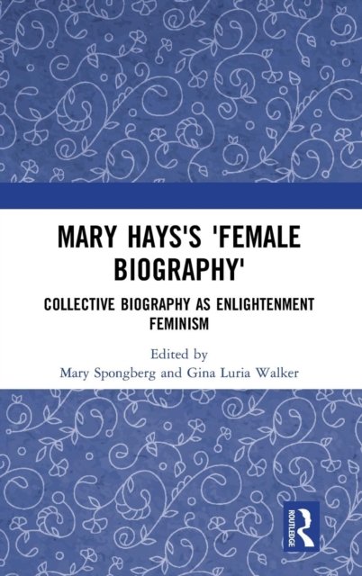Mary Hays's 'Female Biography'