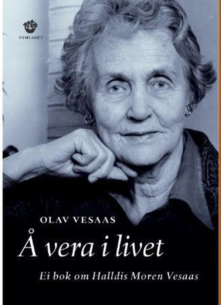 Å vera i livet - ei bok om Halldis Moren Vesaas
