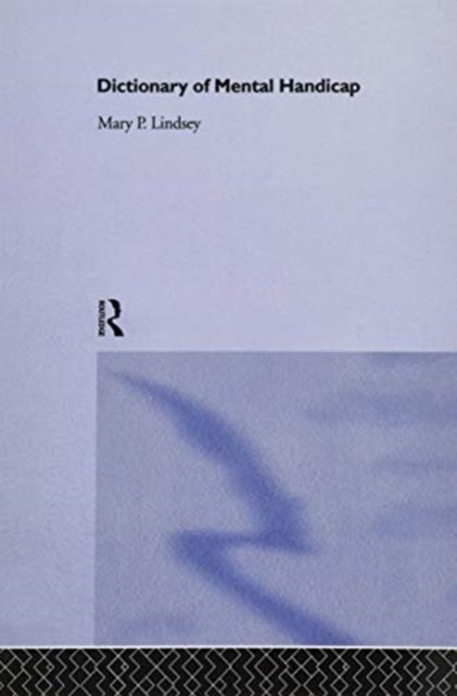 Dictionary of Mental Handicap