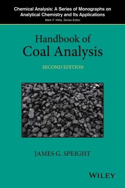Handbook of Coal Analysis 2e