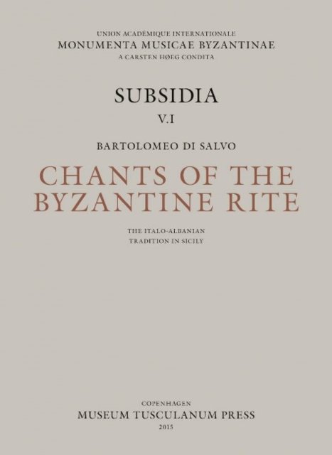 Chants of the Byzantine Rite: The Italo-Albanian Tradition in Sicily