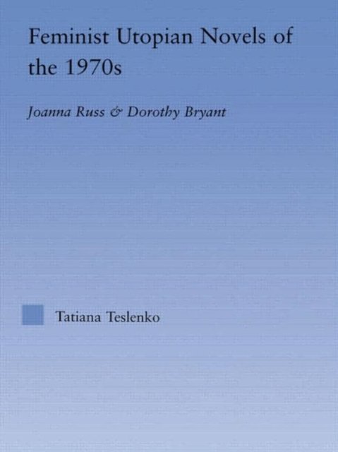 Feminist Utopian Novels of the 1970s