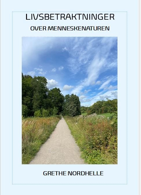 Livsbetraktninger - over menneskenaturen