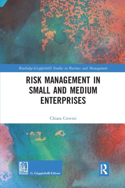 Risk Management in Small and Medium Enterprises