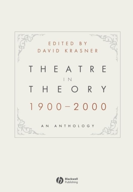 Theatre in Theory 1900-2000