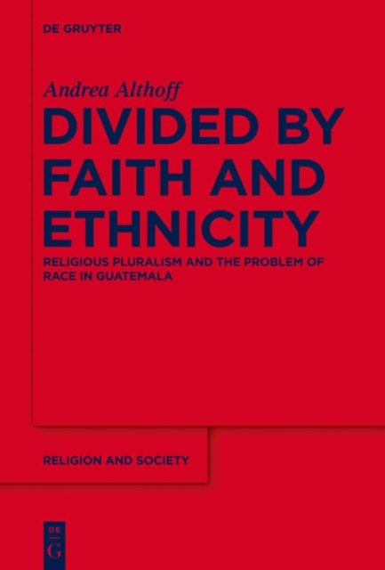 Divided by Faith and Ethnicity