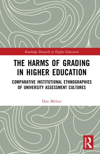 The Harms of Grading in Higher Education