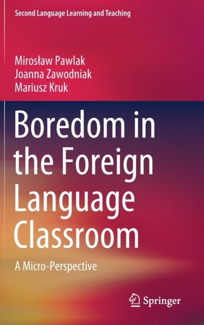 Boredom in the Foreign Language Classroom