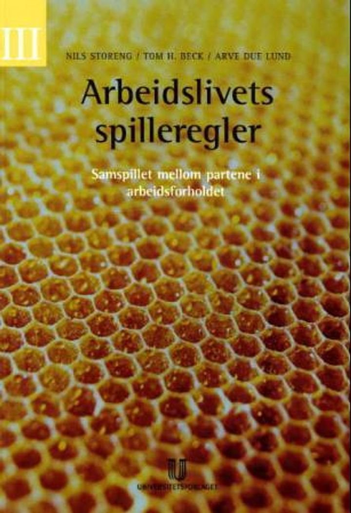 Arbeidslivets spilleregler III - samspillet mellom partene i arbeidsforholdet