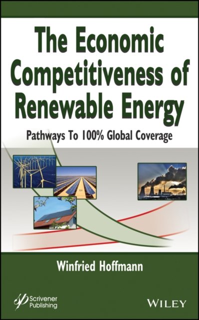 The Economic Competitiveness of Renewable Energy – Pathways to 100% Global Coverage