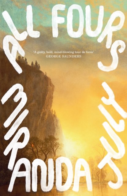 All Fours Av Miranda July