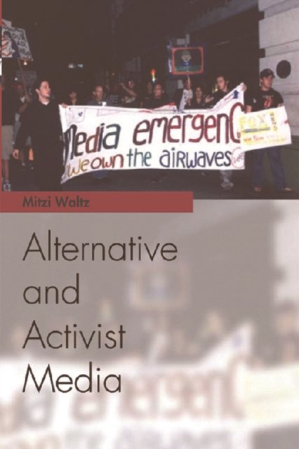 Alternative And Activist Media