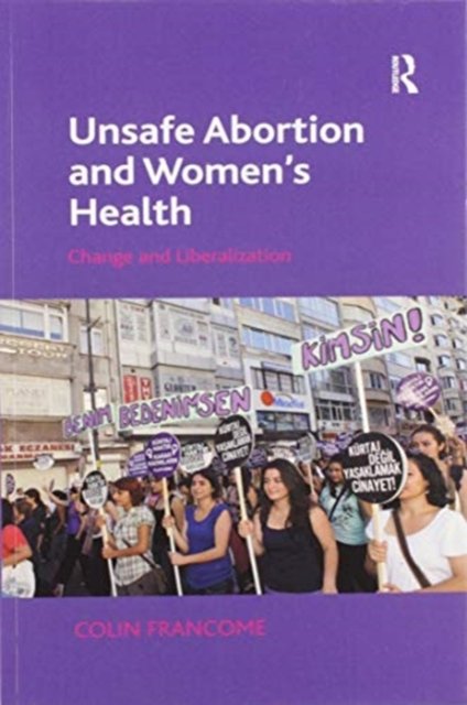 Unsafe Abortion and Women''s Health