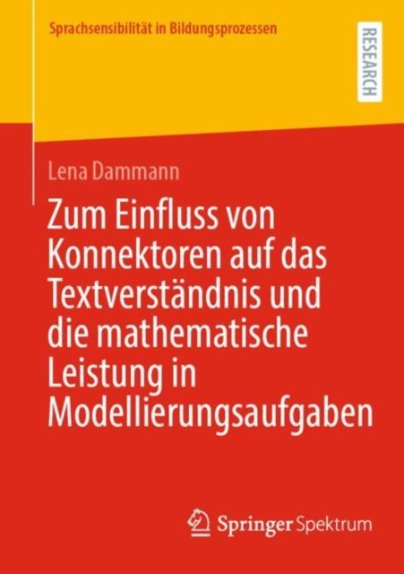 Zum Einfluss von Konnektoren auf das Textverstandnis und die mathematische Leistung in Modellierungsaufgaben