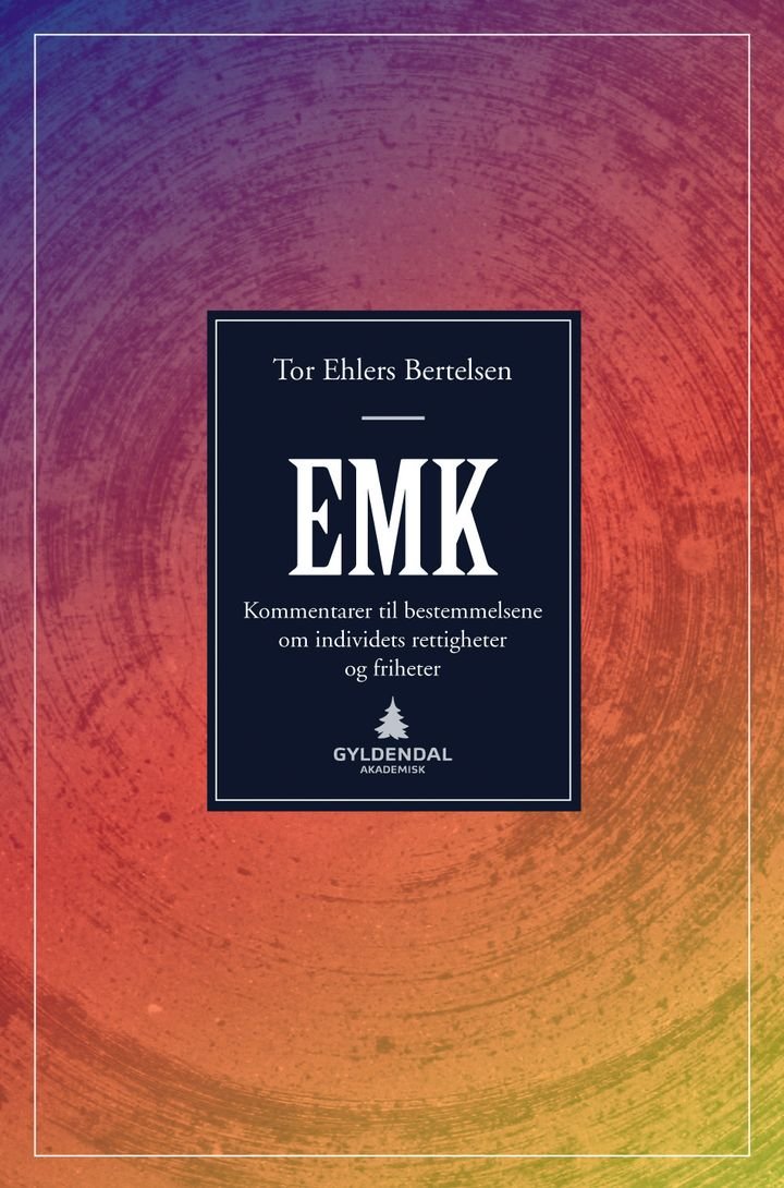 EMK - kommentarer til bestemmelsene om individets rettigheter og friheter