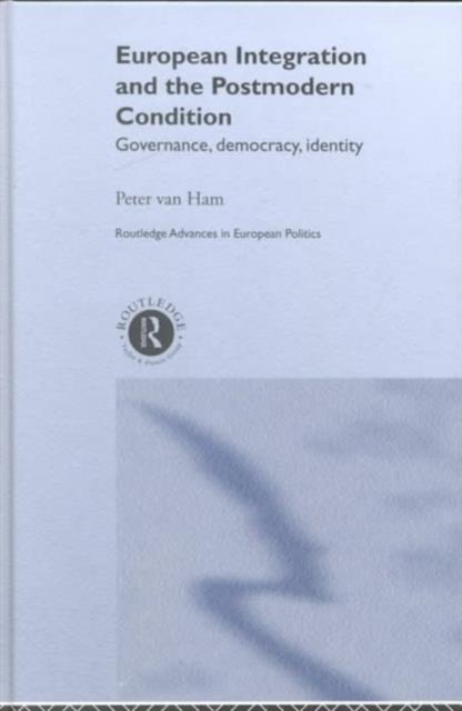 European Integration and the Postmodern Condition