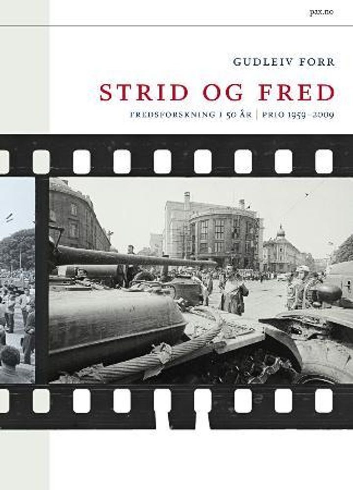 Strid og fred - fredsforskning i 50 år : PRIO 1959-2009