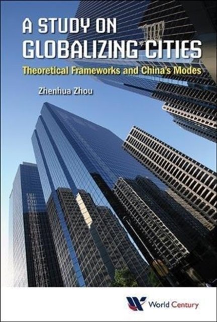 STUDY ON GLOBALIZING CITIES, A