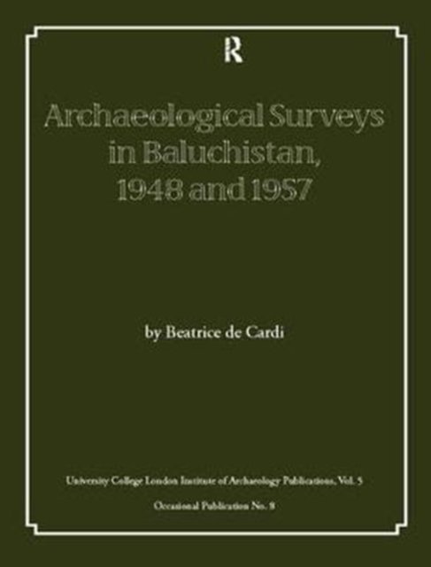 Archaeological Surveys in Baluchistan, 1948 and 1957