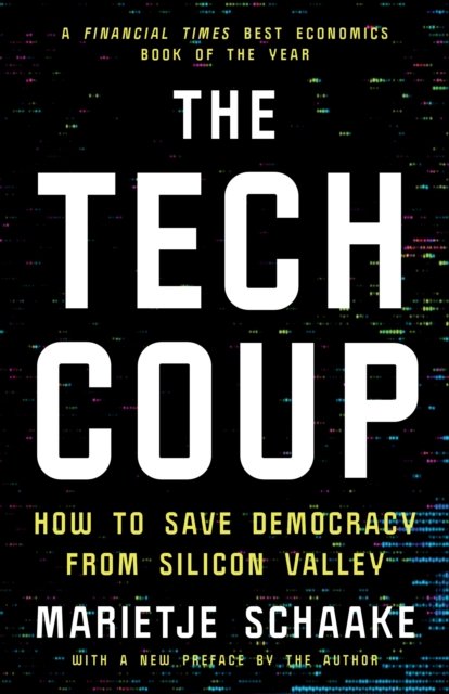 The Tech Coup – How to Save Democracy from Silicon Valley
