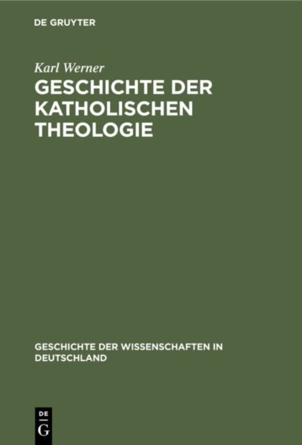 Geschichte Der Katholischen Theologie