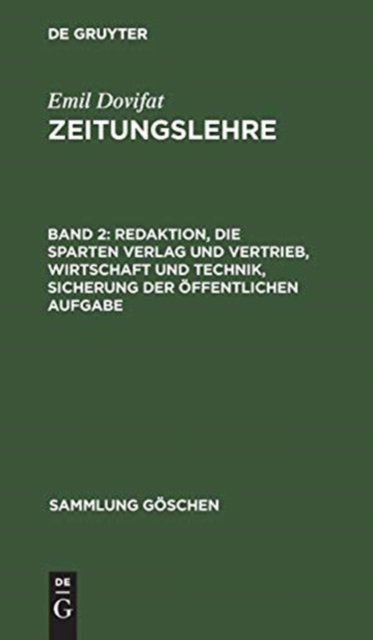 Redaktion, Die Sparten Verlag Und Vertrieb, Wirtschaft Und Technik, Sicherung Der Offentlichen Aufgabe