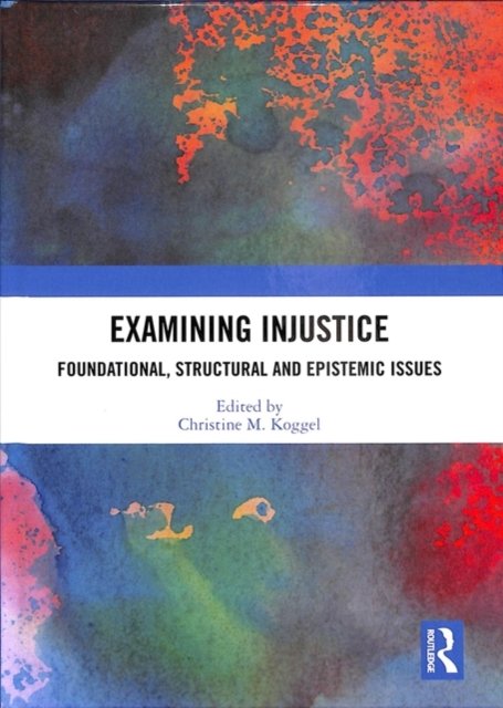 Examining Injustice