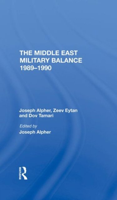 The Middle East Military Balance 1989-1990