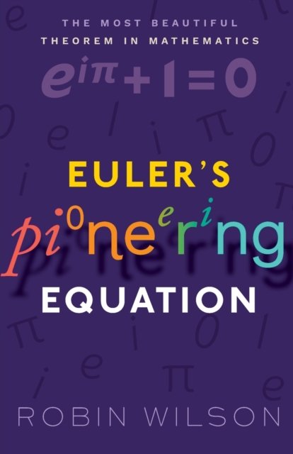 Euler''s Pioneering Equation