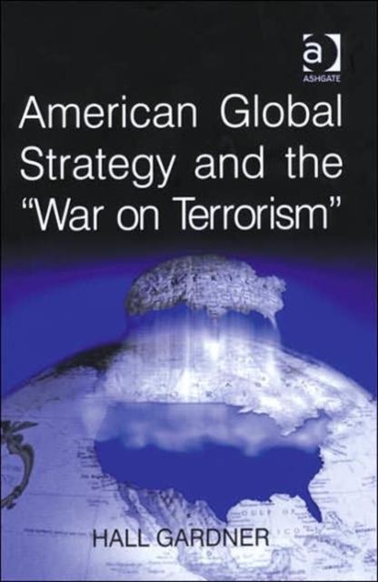 American Global Strategy and the ''War on Terrorism''
