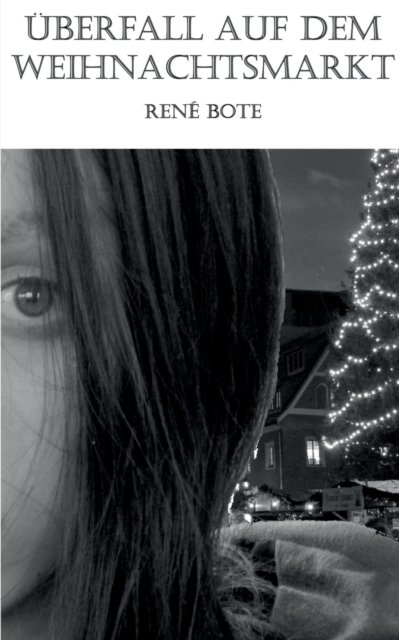 Uberfall auf dem Weihnachtsmarkt
