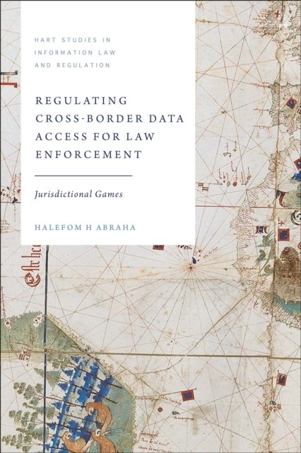 Regulating Cross-Border Data Access for Law Enforcement