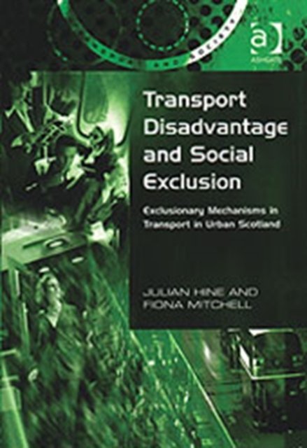 Transport Disadvantage and Social Exclusion