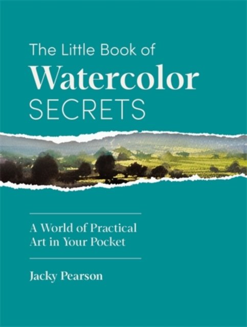 The Little Book of Watercolor Secrets