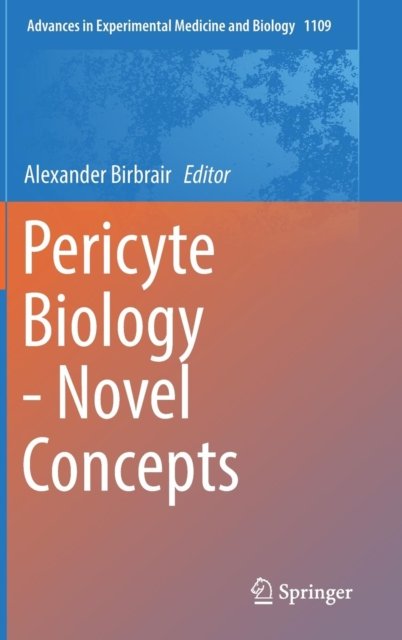 Pericyte Biology - Novel Concepts