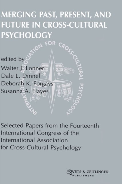 Merging Past, Present, and Future in Cross-cultural Psychology