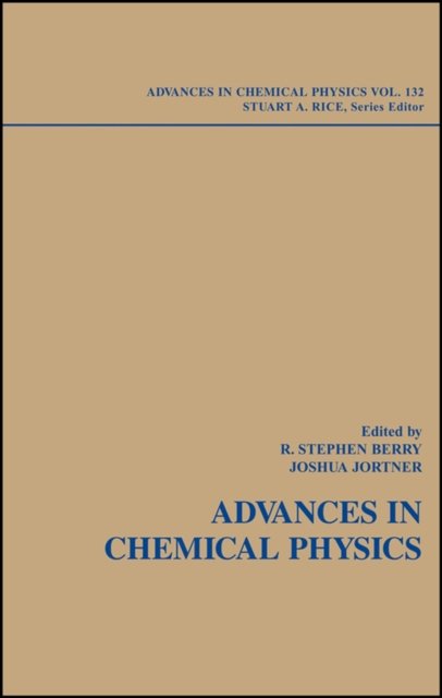 Adventures in Chemical Physics: A Special Volume of Advances in Chemical Physics, Volume 132