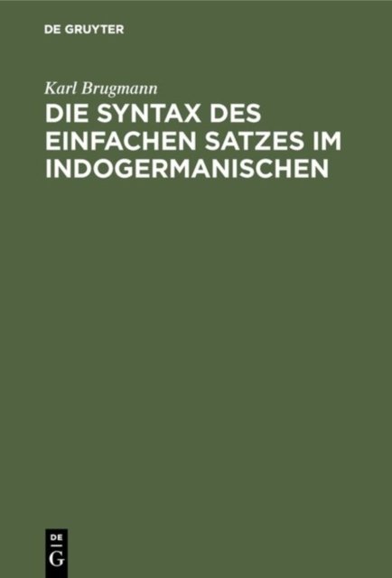 Die Syntax Des Einfachen Satzes Im Indogermanischen