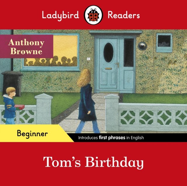 Tom''s Birthday - Ladybird Readers Beginner Level