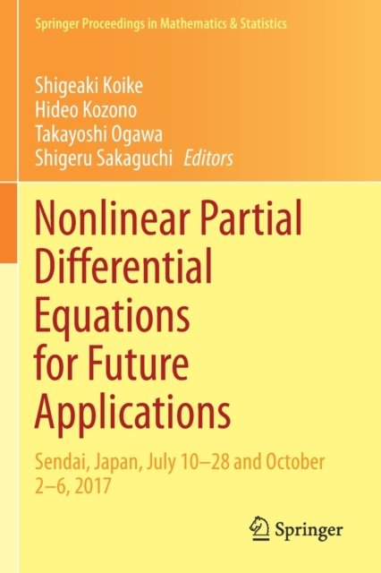 Nonlinear Partial Differential Equations for Future Applications