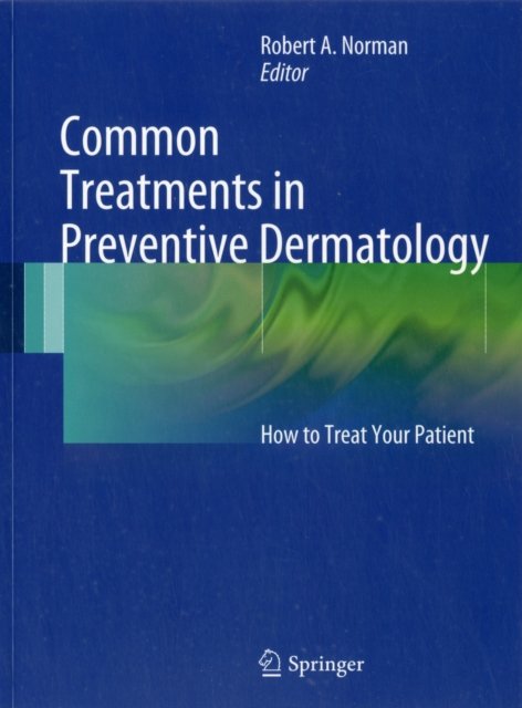 Common Treatments in Preventive Dermatology