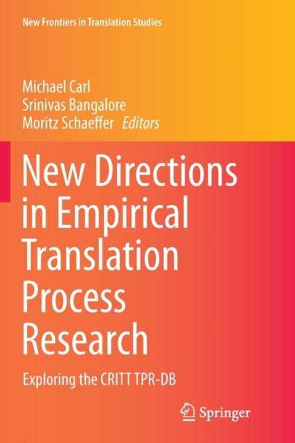 New Directions in Empirical Translation Process Research