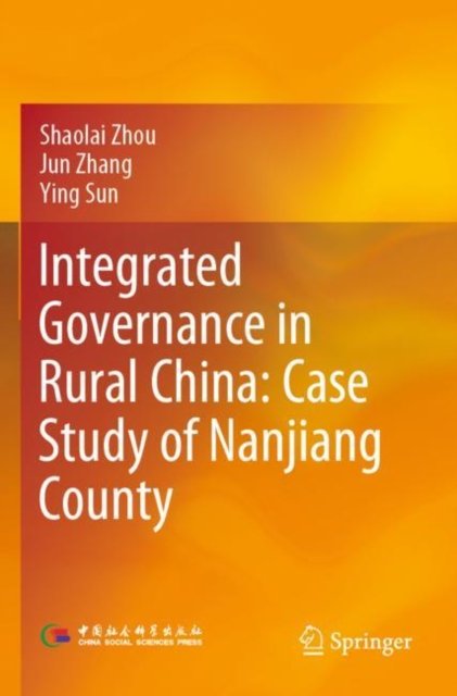 Integrated Governance in Rural China